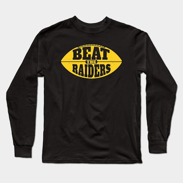 Beat the Raiders // Vintage Football Grunge Gameday Long Sleeve T-Shirt by SLAG_Creative